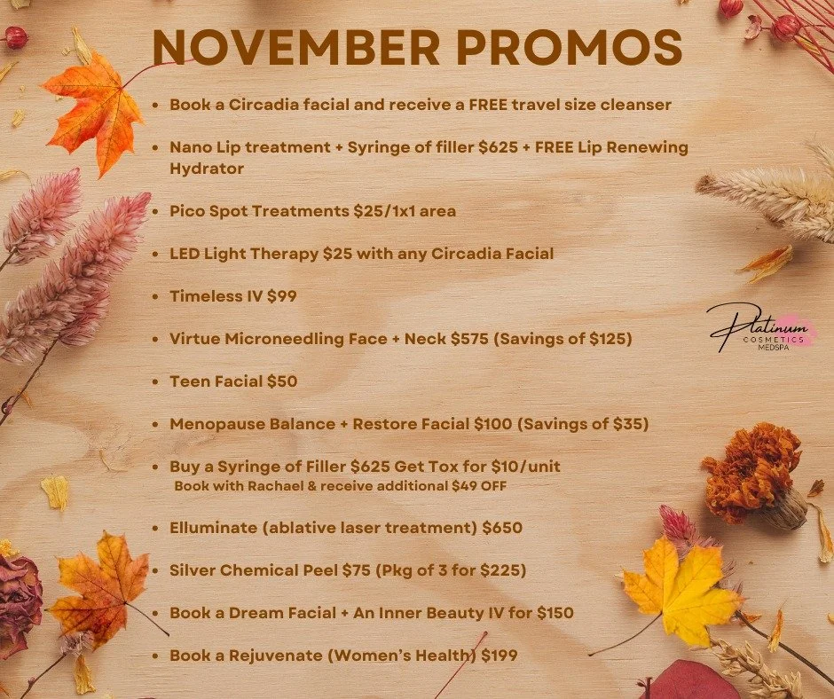 NOVEMBER DEALS ARE HERE! 🍂✨

Self-care season, let&rsquo;s go! Treat your skin &amp; body all month long with these limited-time specials:

&bull; Book a Circadia Facial &rarr; FREE Travel Cleanser

&bull; Nano Lip Treatment + 1 Syringe Filler &rarr