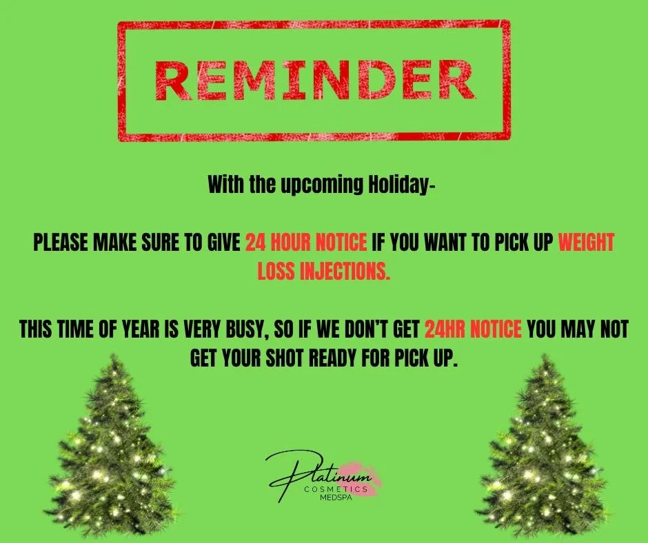 📣✨ IMPORTANT HOLIDAY SEASON REMINDER! ✨📣

As we head into one of the busiest times of the year, we kindly ask all clients to please give us 24-hour notice if you plan to pick up your injections or shots.

With the holiday rush, our schedule fills q
