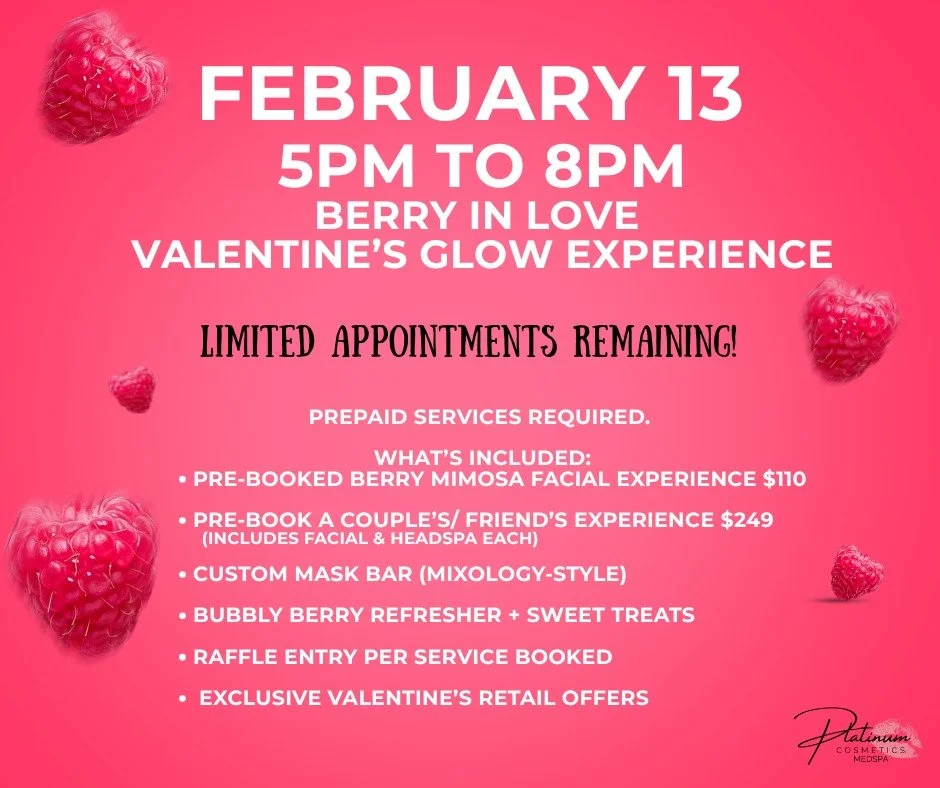 🍓💖 Berry In Love &mdash; A Valentine&rsquo;s Glow Experience 💖🍓

📅 Friday, February 13th
⏰ 5:00 PM &ndash; 8:00 PM
Fall in love with glowing skin at our most romantic event of the season ✨

This exclusive Berry-themed beauty night is designed fo