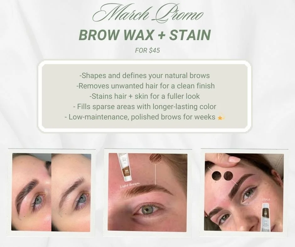 March Brow Refresh ✨

Brow Wax &amp; Stain for just $45 this month 🙌

Clean shape. Fuller definition. Longer-lasting color &mdash; no daily fill-in needed.

Your easiest glow-up of the season starts with your brows 💛

Limited March spots available 