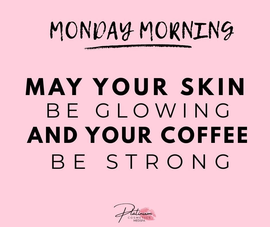 My Monday wish for you ✨

You work on the coffee ☕️
I&rsquo;ll work on your glow ✨

Let&rsquo;s start the week refreshed, confident, and glowing from the inside out.

Now booking appointments for THIS week &mdash; come see me and let&rsquo;s get your