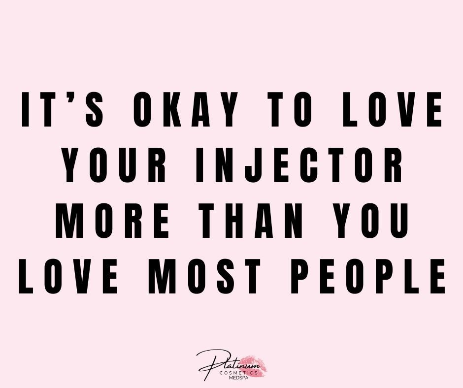 It&rsquo;s okay to love your injector more than&hellip; well, most people 😌💉💕

Because let&rsquo;s be honest&mdash;when someone is trusted with your face, your confidence, and your glow&hellip; that relationship is DIFFERENT ✨

At Platinum Cosmeti