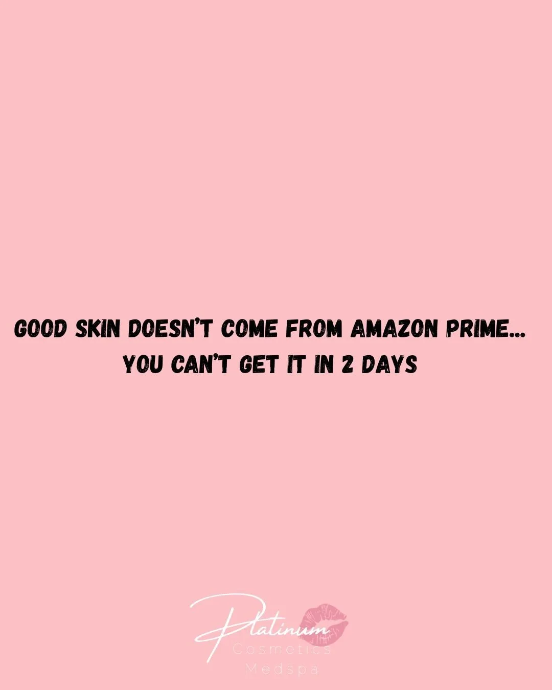 Good skin doesn&rsquo;t come with Amazon Prime shipping in 2 days 📦✨

Real results take consistency, patience, good skincare, SPF, hydration, and routine treatments 🤍

Healthy skin is built appointment by appointment, habit by habit &mdash; and tru