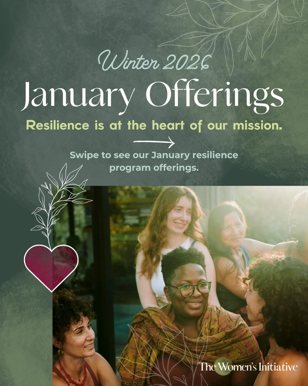 January is a time to return to ourselves, to community, and to what helps us feel steady and supported. 🌱 This month at The Women&rsquo;s Initiative, our programs invite you to begin the year grounded in care and connection.

As January unfolds, we&