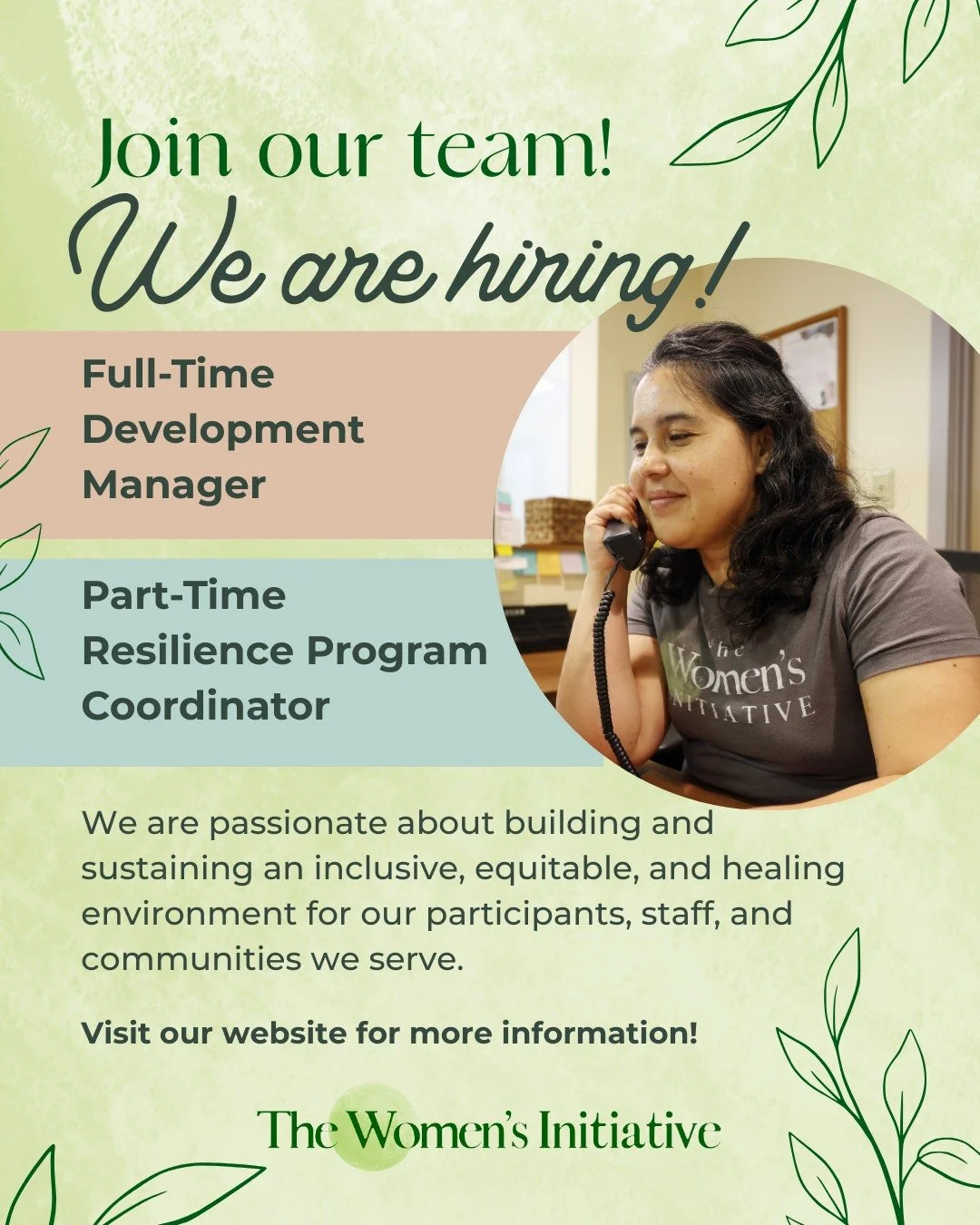We&rsquo;re hiring at The Women&rsquo;s Initiative! 💚

We&rsquo;re excited to share two opportunities to join our mission-driven team. At TWI, we&rsquo;re committed to cultivating an inclusive, equitable, and healing environment for our participants