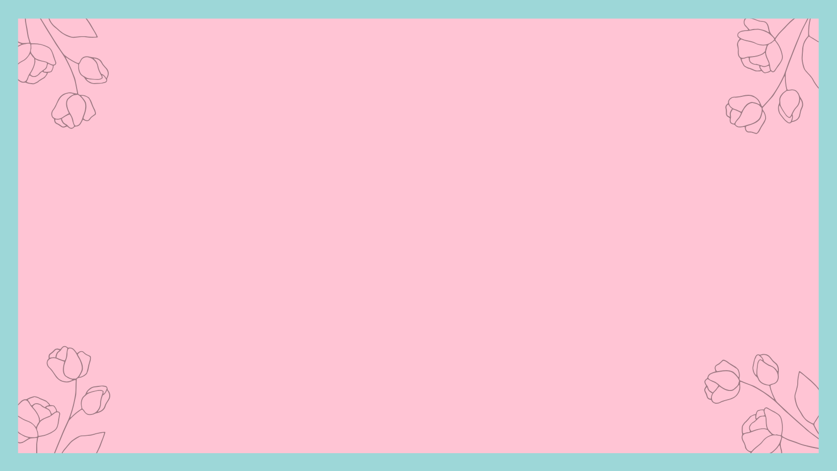A feminine and elegant image of a pink rectangle, with a teal striped all along the edges, and a thin line drawn flower in all 4 corners.