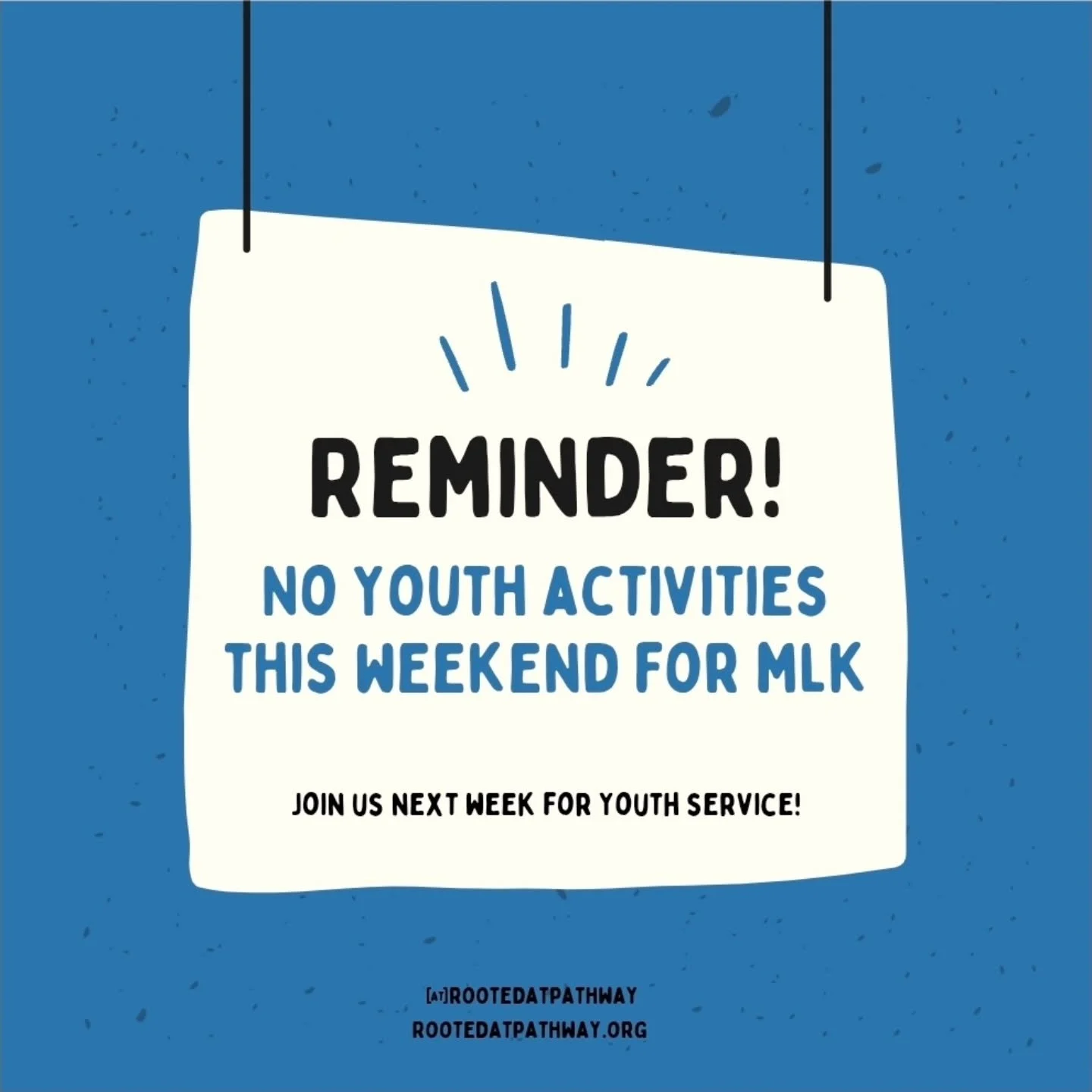 reminder for our youth: there are no youth activities this weekend for MLK! Friday Fellowships and Youth Service will resume next week! we hope you all have a restful weekend and we'll see you next week! 

follow us on instagram and visit rootedatpat