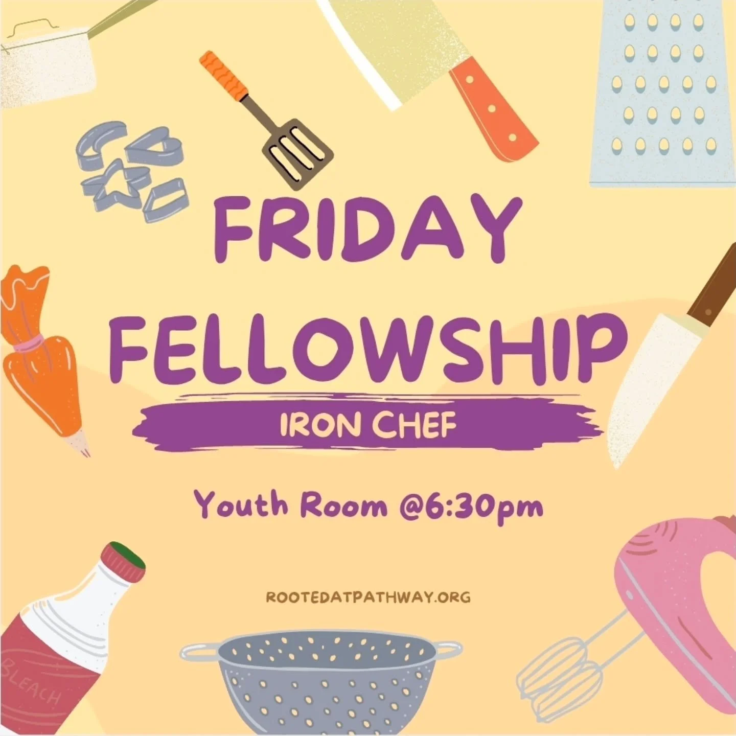 Join us friday for Rooted's annual Iron Chef competition! Meet us at 6:30pm in the youth room and make sure to have your parents sign the safety forms! We hope to see you all there!
