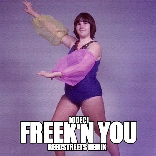 Jodeci "Freek'N You" (reedStreets remix)