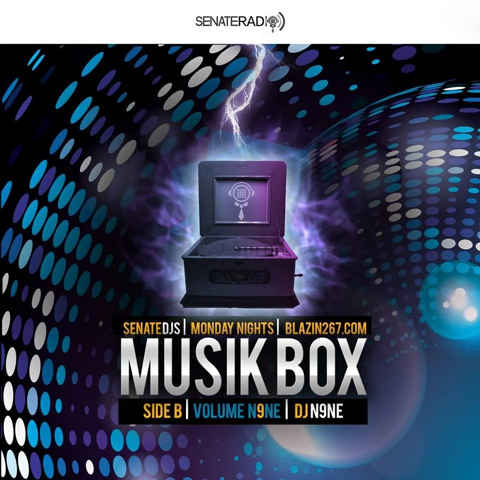 Senate DJs| Musik Box - Volume N9ne | Dj N9ne| Side B - EDM RADIO SHOW