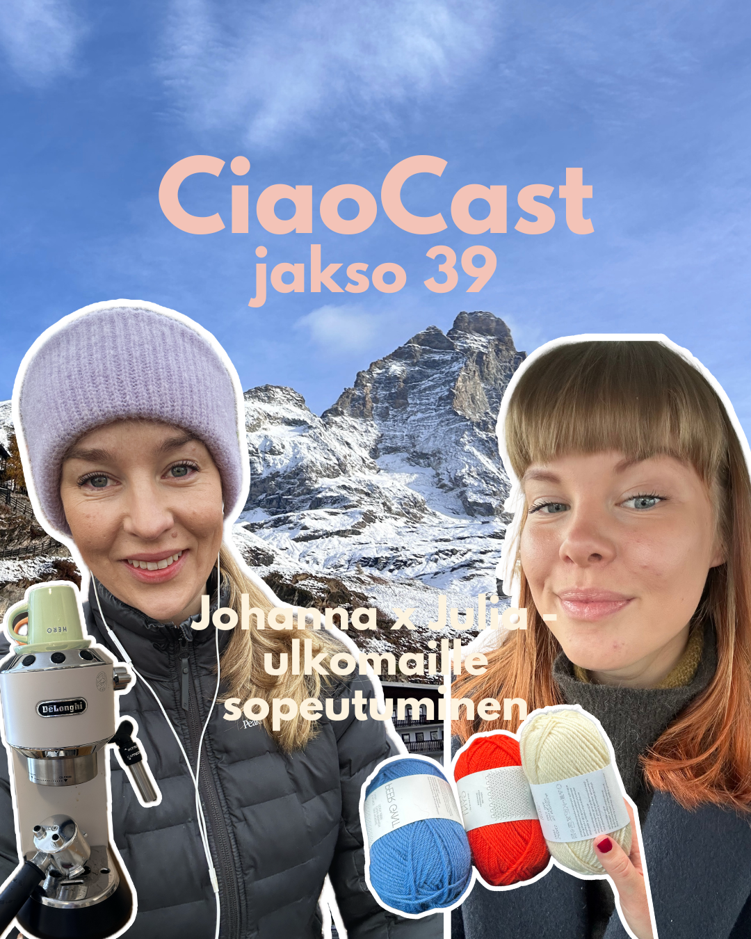 39. Johanna x Julia - ulkomaille sopeutuminen