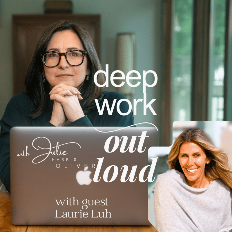 EP28 Why We Resist Change (and How to Take the Tiny Next Step) | Deep Work Out Loud w/ Laurie Luh