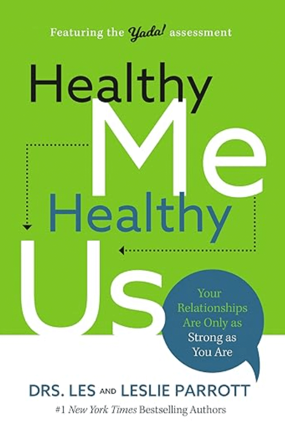 Book cover titled "Healthy Me, Healthy Us" featuring the assessment "Yada!" and a subtitle stating "Your relationships are only as strong as you are" by Drs. Les and Leslie Parrott.
