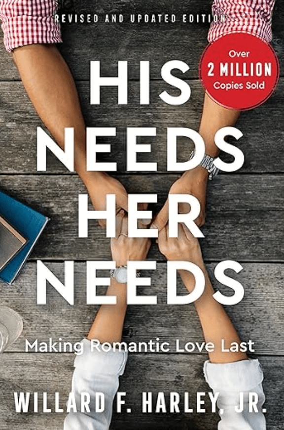 Book cover of "His Needs Her Needs: Making Romantic Love Last" by Willard F. Harley Jr., featuring two hands holding each other's fingers, with a red circle indicating over 2 million copies sold.