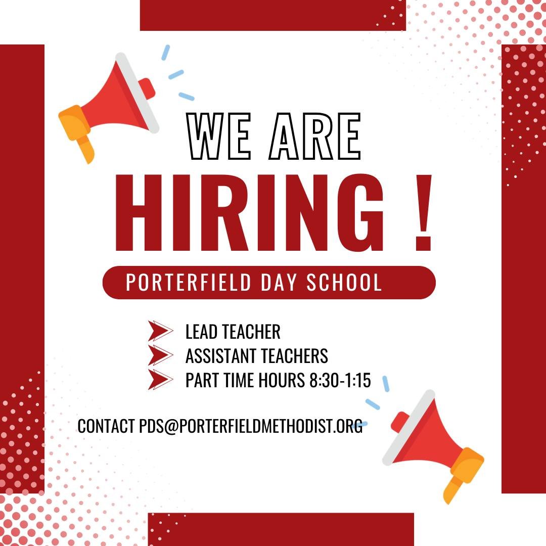 π We're Hiring at Porterfield Day School! π
Located at Porterfield Methodist Church, our Day School is seeking caring, enthusiastic teachers to join our team for the upcoming school year!
We are a faith-based early childhood program dedicated to c
