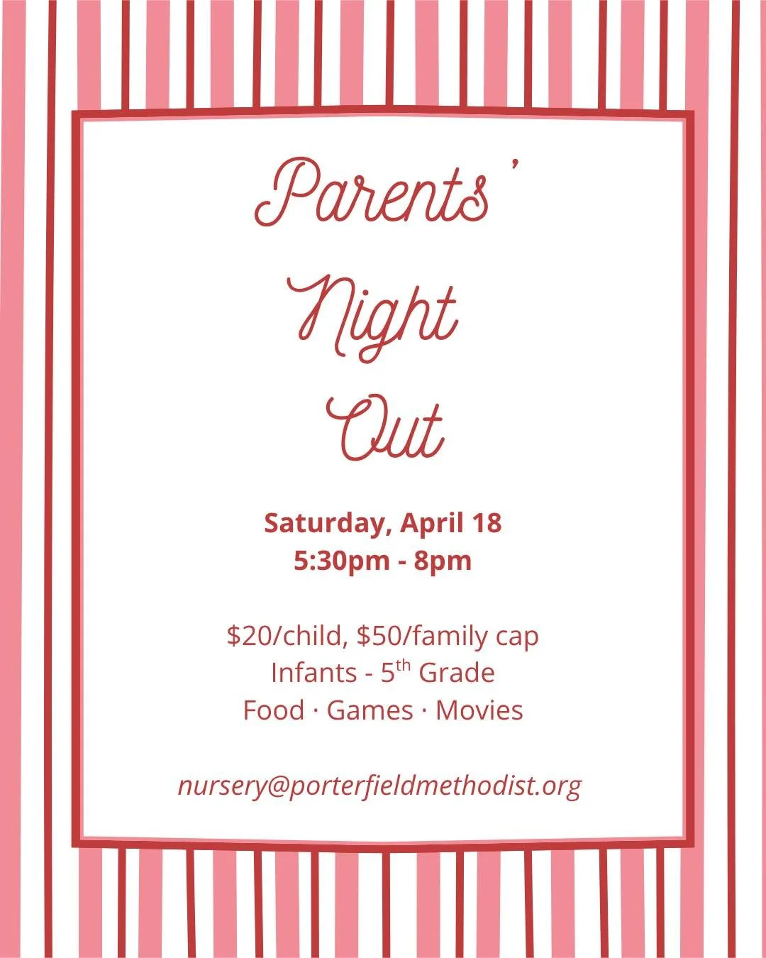 NEXT WEEKEND | Let us take care of the kids! Sign up by contacting nursery@porterfieldmethodist.org