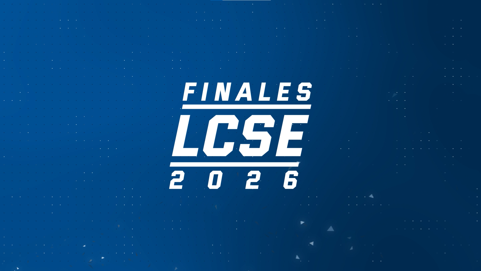 Finales LCSE saison hiver 2026