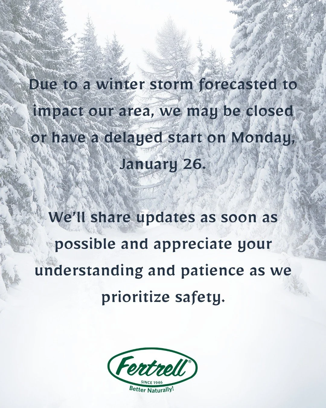 With winter weather expected to impact our area, we may experience a delayed opening or closure on Monday, January 26.

We&rsquo;ll keep you posted with any updates as the forecast develops. Thank you for your flexibility and understanding, we apprec