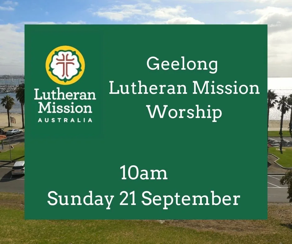 Geelong Lutheran Mission Worship