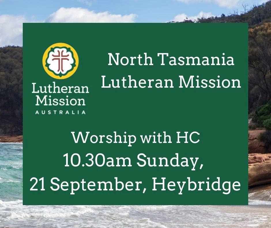 Northern Tasmania Lutheran Mission Worship