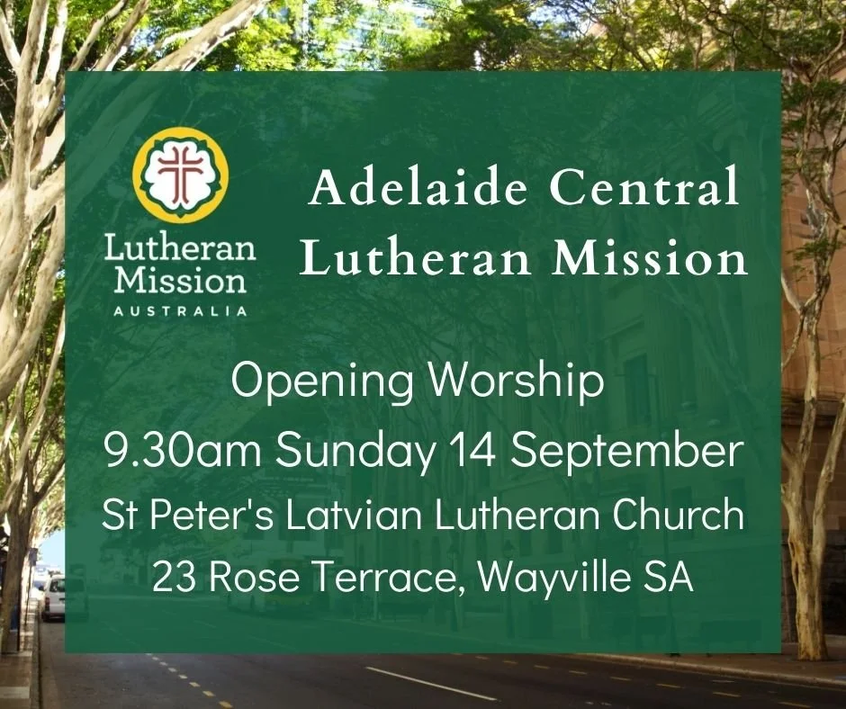 Adelaide Central Lutheran Mission Opening Worship Service