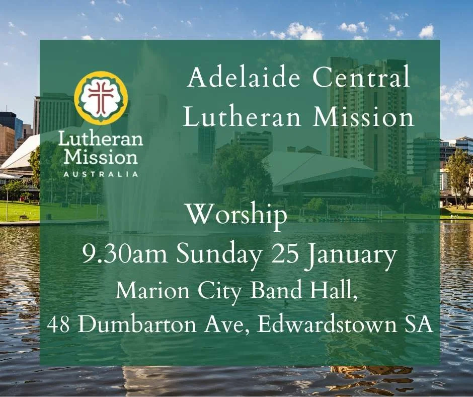 Adelaide Central Lutheran Mission Worship Service 