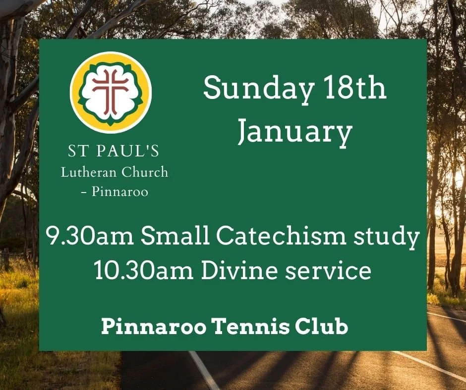 St Paul’s Lutheran Church - Pinnaroo Study &amp; Worship Service with HC