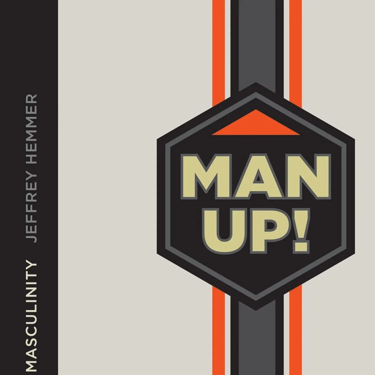 Book Review: Man Up! The Quest for Masculinity by Jeff Hemmer