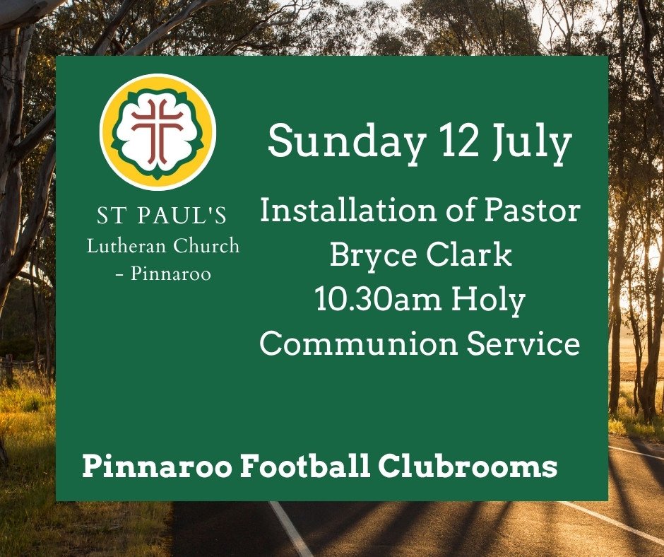 Installation Service, St Paul's Lutheran Church Pinnaroo