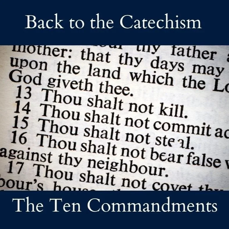 Back to the Catechism: The Ten Commandments