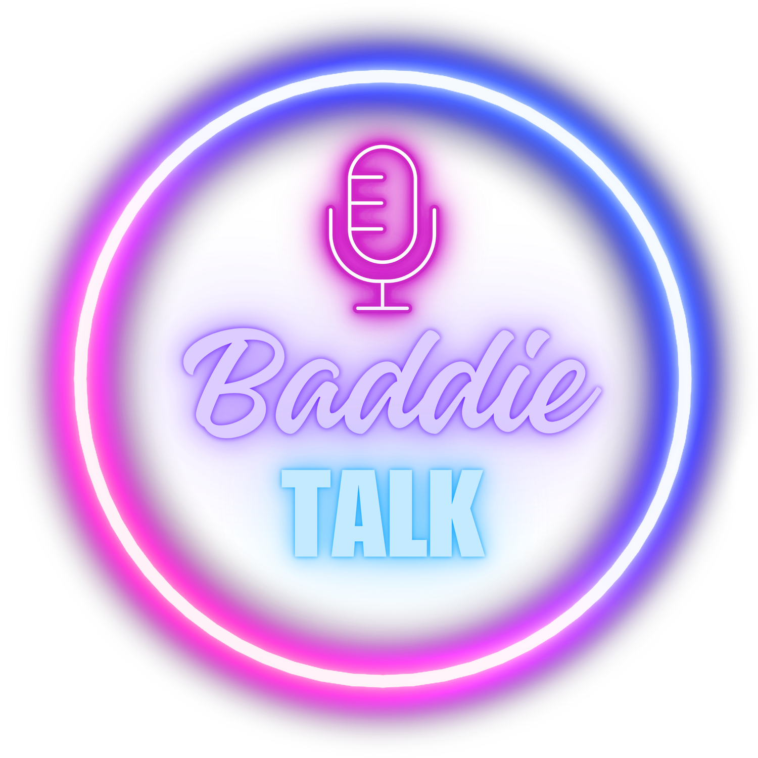 BADDIE TALK
