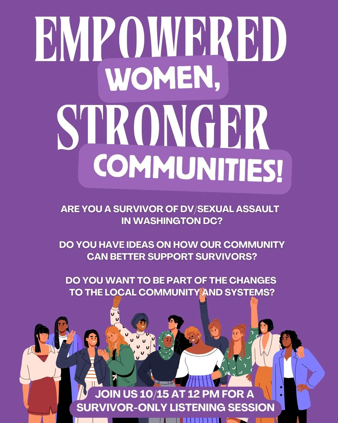 Survivors in DC: join us TOMORROW from 12 - 1:30 PM for a virtual listening session about where DC and our systems can do better. This is an opportunity for survivor voices to come to the table. Register for the listening session at the link in our b