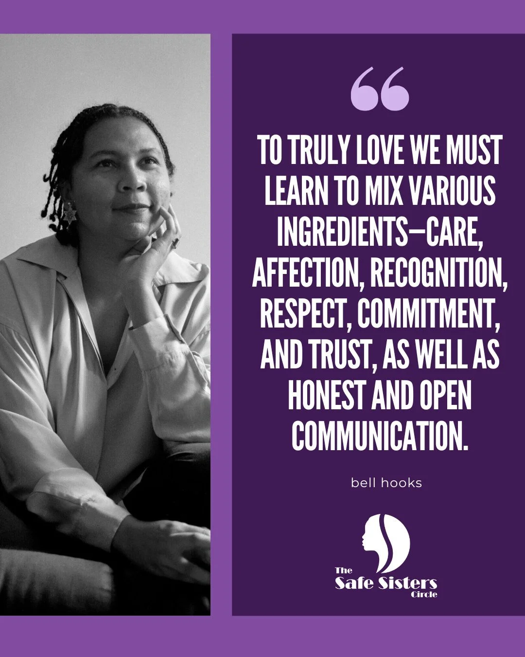 Love should feel safe, steady, and rooted in care, respect, trust, and honest communication. As bell hooks teaches us, real love is something we actively build.

#MotivationMonday #bellhooks #LoveIsAChoice #SafeLove #HealthyRelationships #TrustAndRes