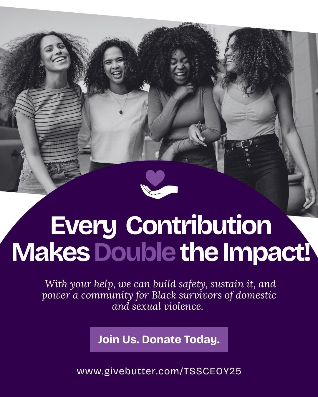 Last chance to make a difference! For the next 48 hours, your donations to The Safe Sisters Circle will be DOUBLED! 💖 Every dollar counts and helps us provide vital support to Black women and girls who are survivors of domestic violence and sexual a