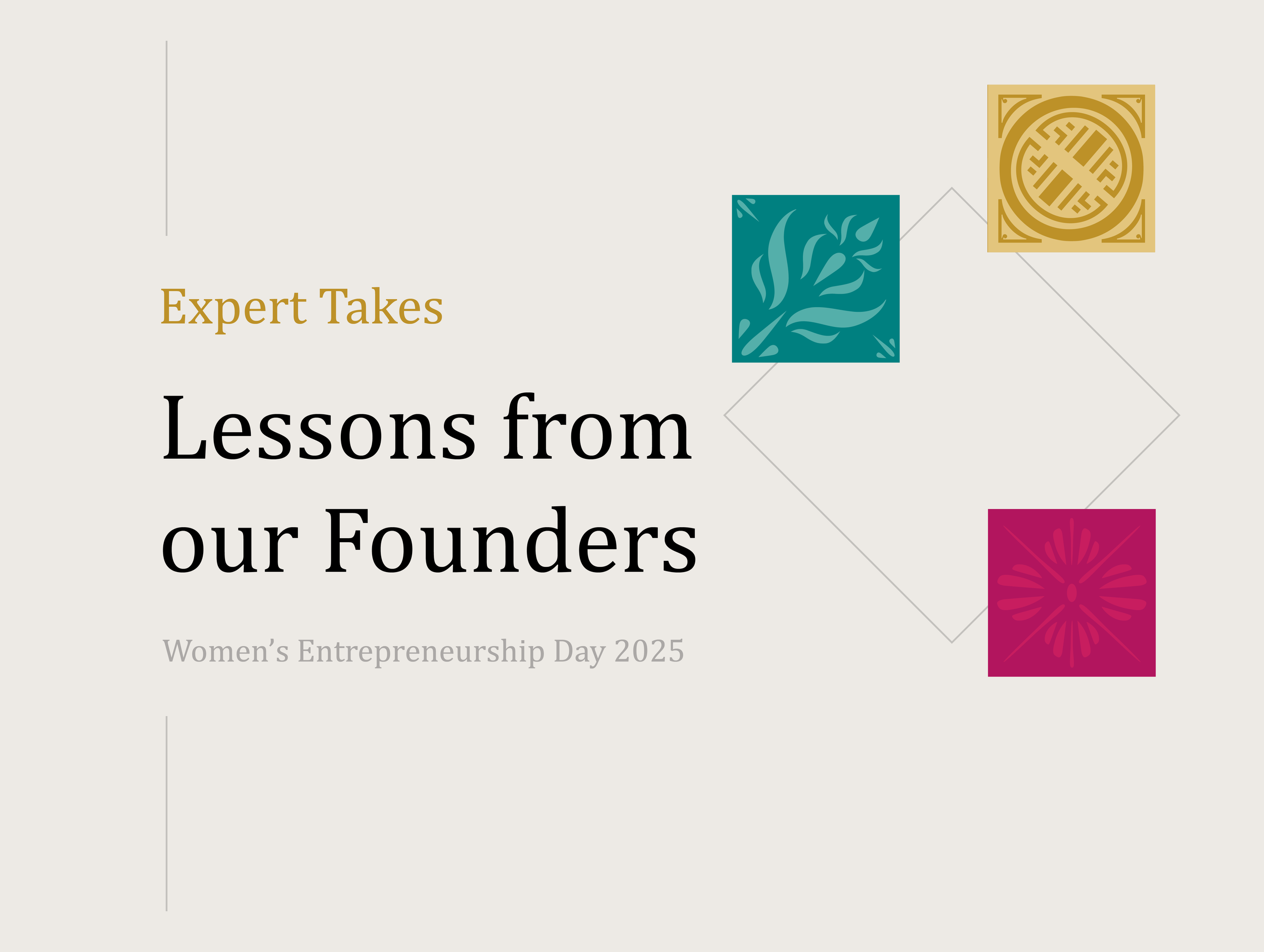 Lessons from our Founders: Women’s Entrepreneurship Day 2025