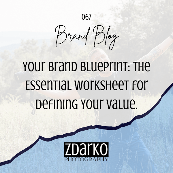 Your Brand Blueprint: The Essential Worksheet for Defining Your Value