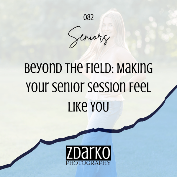 Beyond the Field: Making Your Senior Session Feel Like YOU