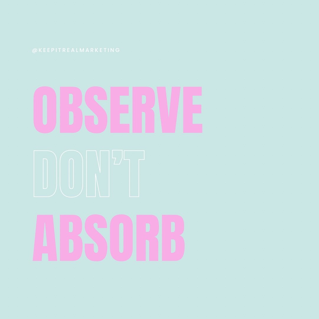 Observe, don&rsquo;t absorb. 

When scrolling through our social media feeds, it&rsquo;s important to stay mindful. Take in what resonates with your values and purpose, but don&rsquo;t let the noise overshadow your authenticity. 

Stay true to yourse