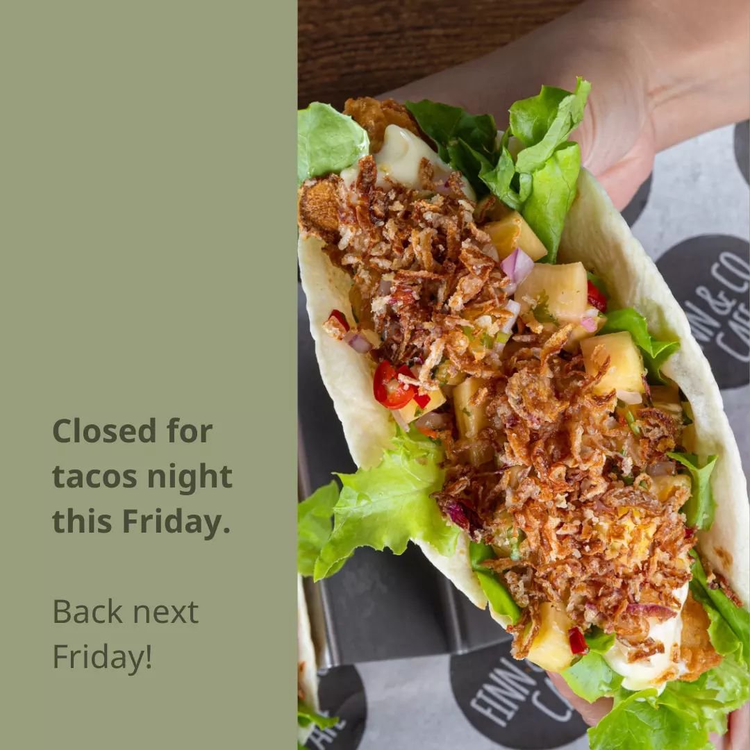 Please note: Closed for taco night this Friday, May 17th. We're still open for breakfast and lunch. Tacos will be back next Friday night. Apologies for any inconvenience.