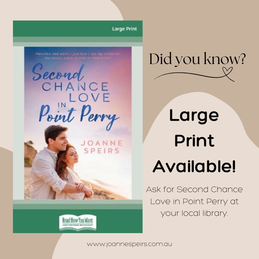 Did you know Second Chance Love in Point Perry is available in Large Print? 

These accessible copies of my novel can be requested at your local library. Check in at your local to see if it is on the shelves already, and have a chat with the library 