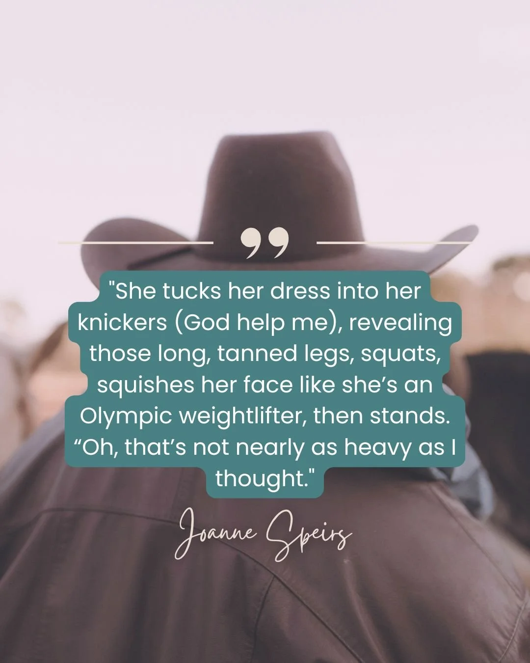 #teasertuesday 

She tucks her dress into her knickers (God help me), revealing those long, tanned legs, squats, squishes her face like she&rsquo;s an Olympic weightlifter, then stands. &ldquo;Oh, that&rsquo;s not nearly as heavy as I thought.&quot;
