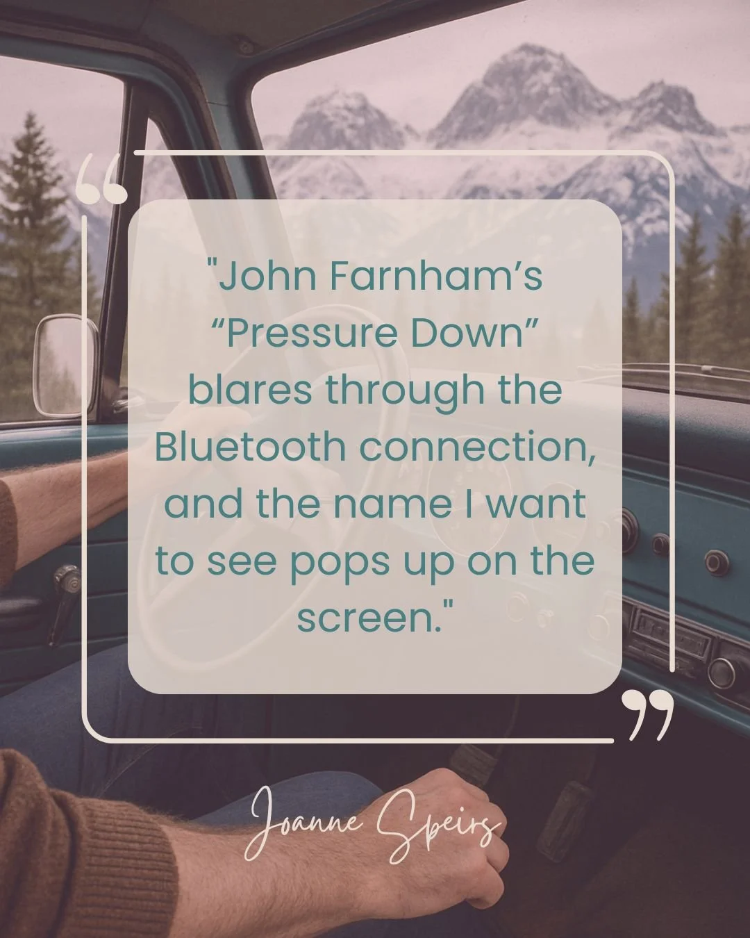 #TeaserTuesday

"John Farnham&rsquo;s 'Pressure Down' blares through the Bluetooth connection, and the name I want to see pops up on the screen ... Mum."

There&rsquo;s something about an old John Farnham song that can transport you right b