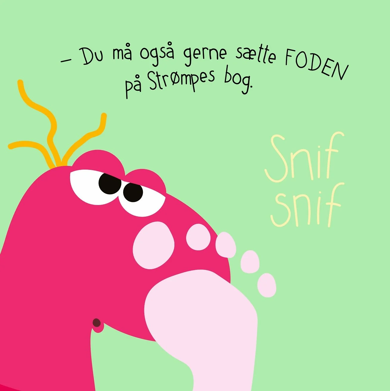 Udpluk af &ldquo;Str&oslash;mpe &ldquo;l&aelig;ser&rdquo; bog&rdquo; 🤪

En papbog, hvor det er Str&oslash;mpe der bestemmer. Str&oslash;mpes bog skal blafre som en sommerfugl og klaskes h&aring;rdt sammen. 

Kan k&oslash;bes mange forskellige steder