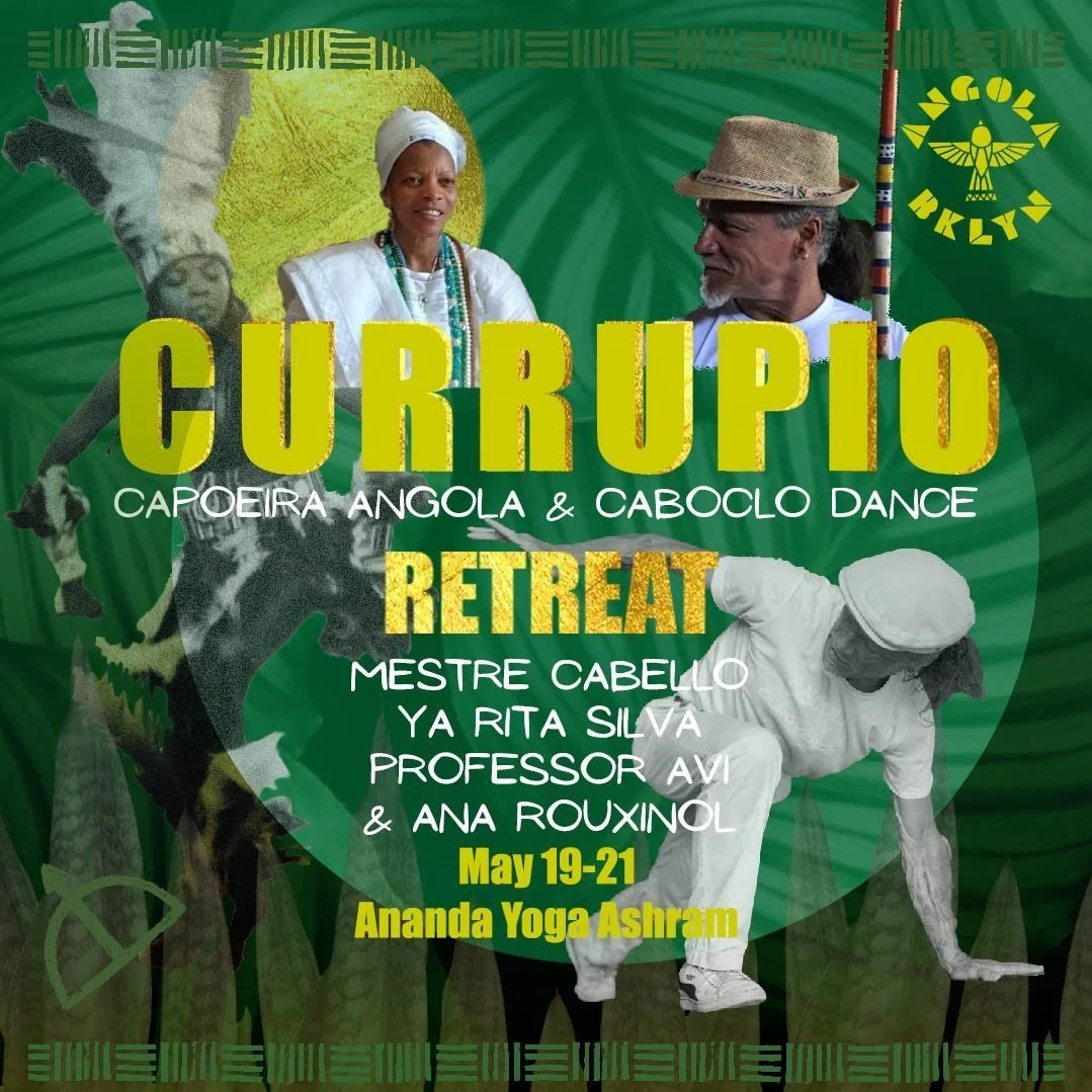 Currupio: Capoeira Angola & Caboclo Dance Retreat