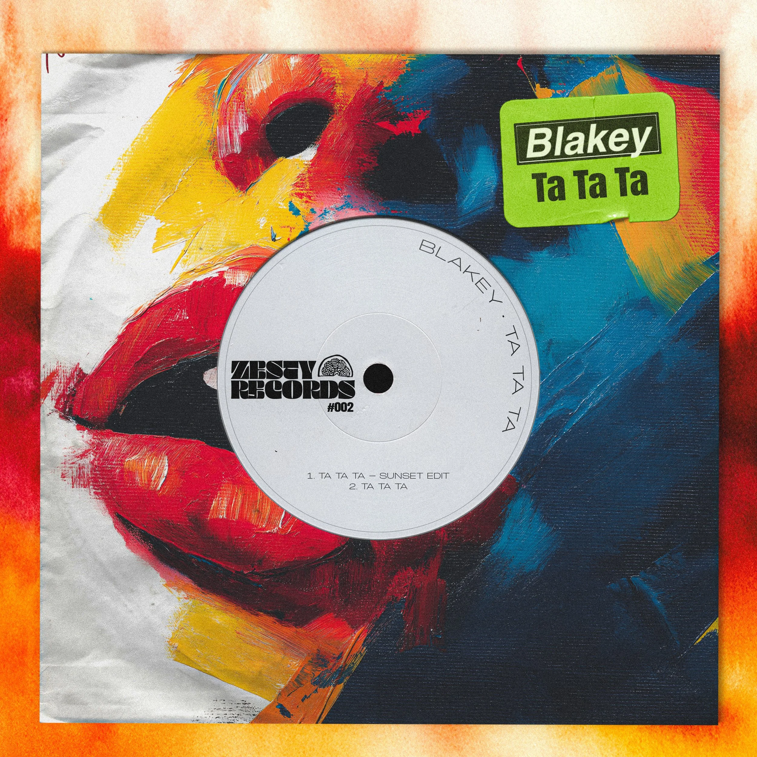 Blakey - Ta Ta Ta - Sunset Edit