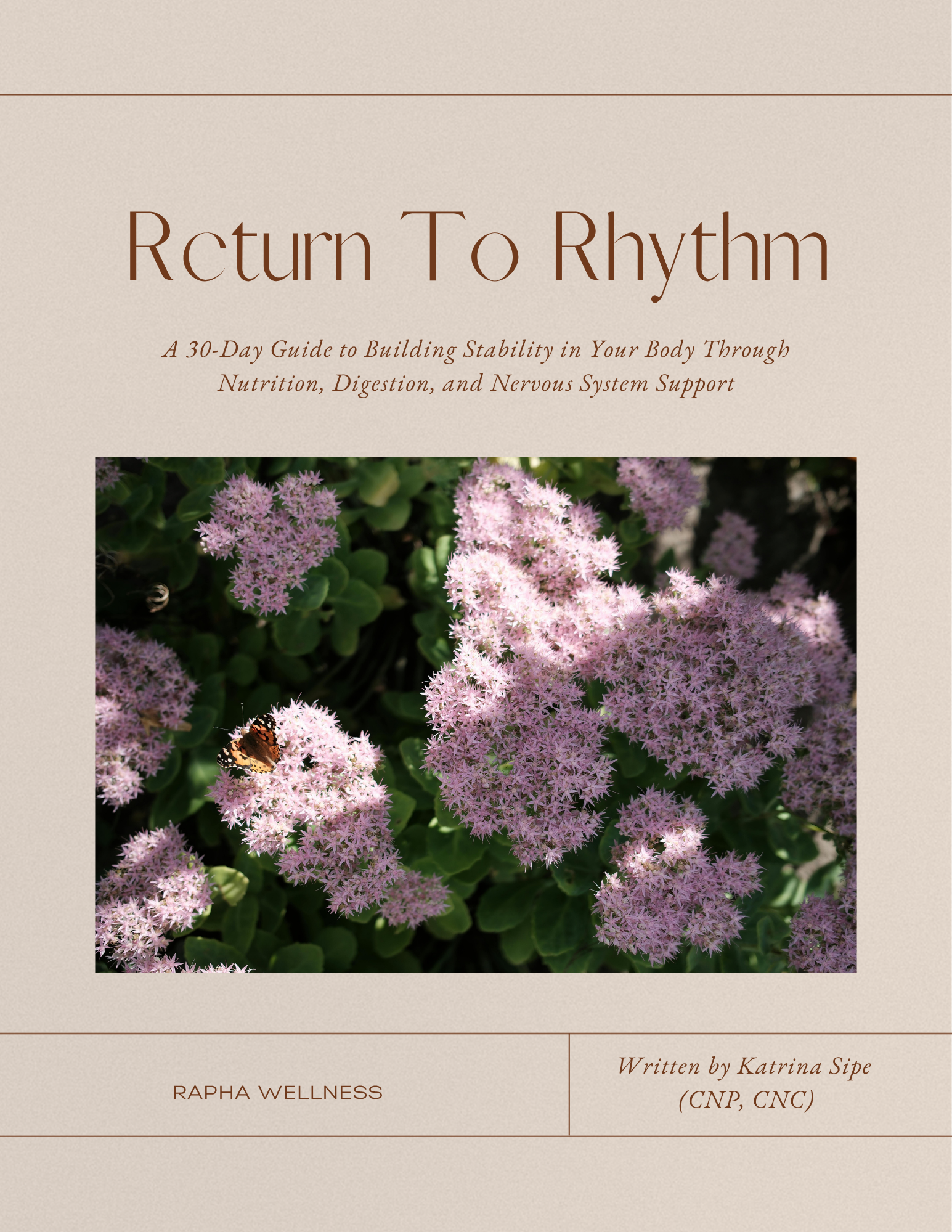 Return To Rhythm: A 30-Day Guide to Building Stability in Your Body Through Nutrition, Digestion, and Nervous System Support