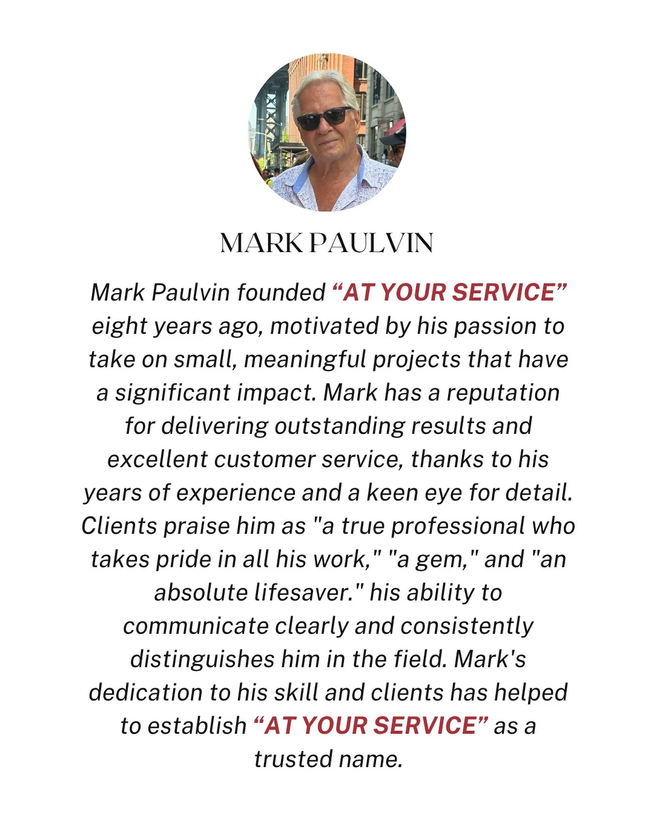 Today, we are highlighting Mark, the founder of “AT YOUR SERVICE”. For the past eight years, Mark has built a trusted name through outstanding results, excellent customer service, and a passion for meaningful projects. His dedication, exp