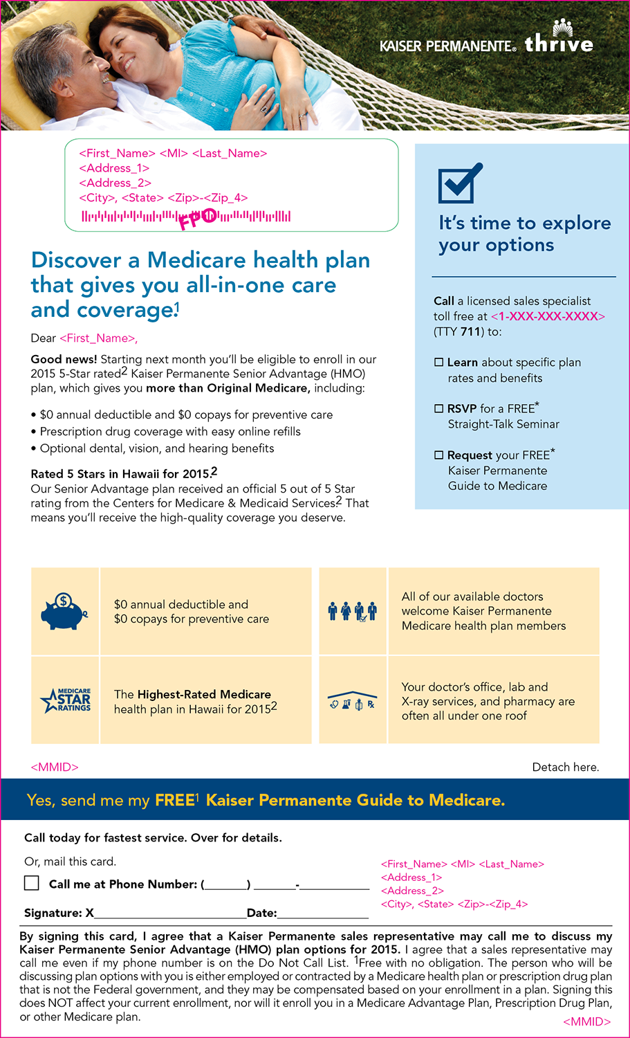 1. Kaiser Permanente Direct Mailers, for Hero Marketing... I would be given one version and then create an additional 15-20 versions (for other states / markets).