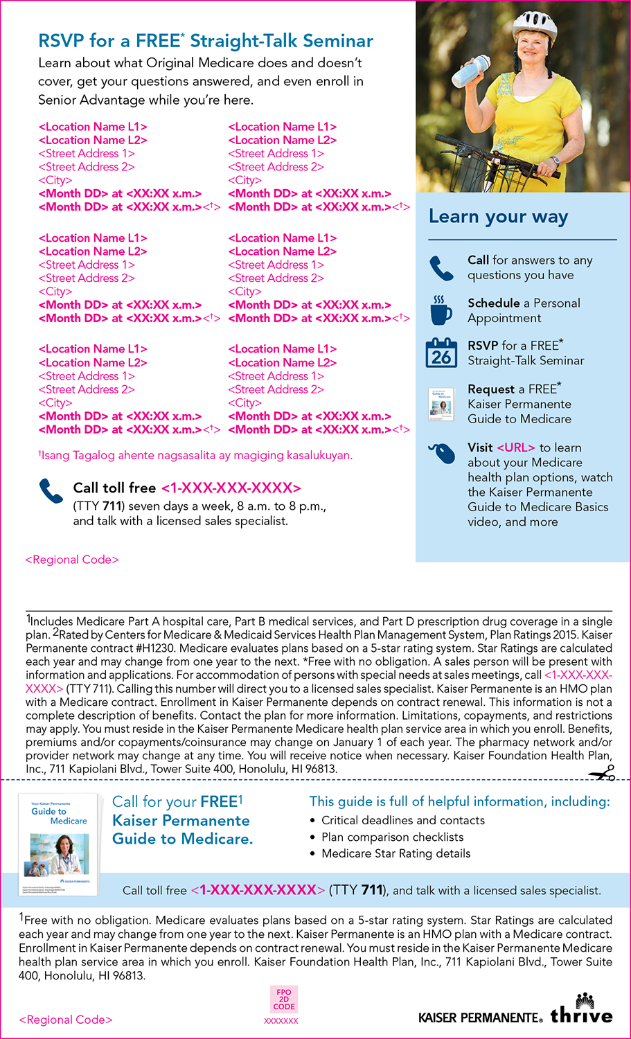 2. Kaiser Permanente Direct Mailers, for Hero Marketing... I would be given one version and then create an additional 15-20 versions (for other states / markets).