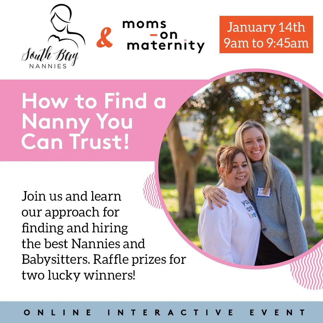 Don&rsquo;t forget to sign up and register! 

If hiring a nanny feels confusing or overwhelming, this online event is for you. Join South Bay Nannies and @momsonmaternity as our very own Emily Laituri walks through what families should really know be